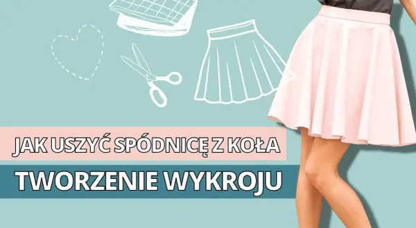 Jak uszyć spódnicę dla dziewczynki - proste kroki i porady dla początkujących